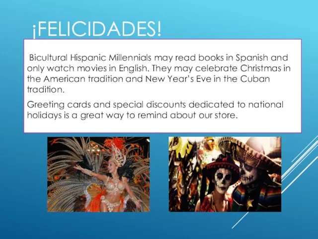 ¡FELICIDADES! Bicultural Hispanic Millennials may read books in Spanish and