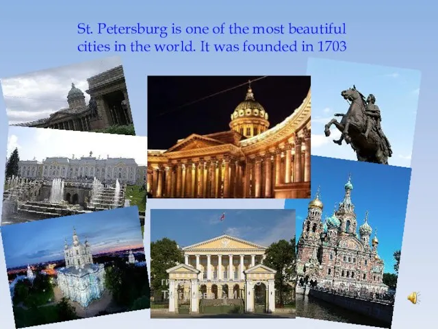 St. Petersburg is one of the most beautiful cities in