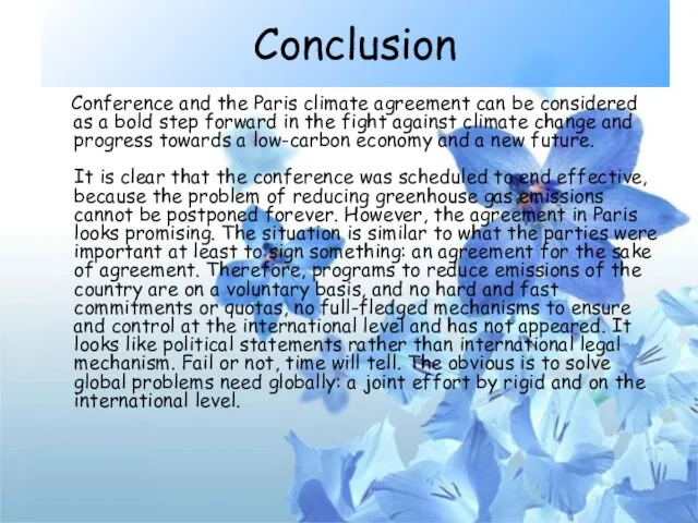 Conclusion Conference and the Paris climate agreement can be considered as a bold
