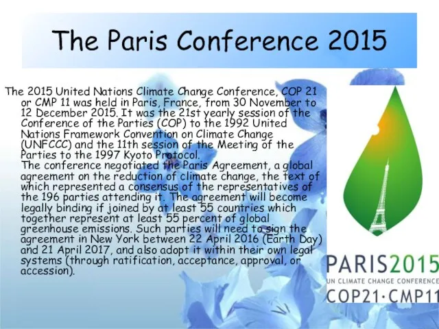 The Paris Conference 2015 The 2015 United Nations Climate Change Conference, COP 21