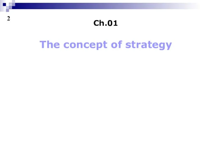 Ch.01 The concept of strategy 2