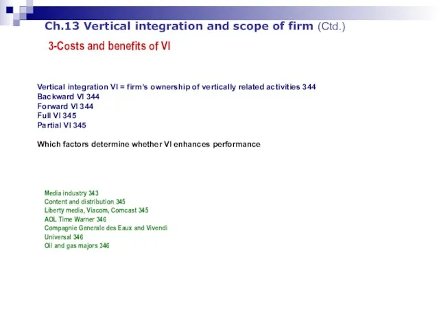 Ch.13 Vertical integration and scope of firm (Ctd.) 3-Costs and