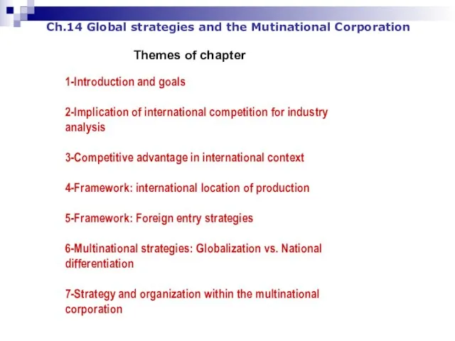 Ch.14 Global strategies and the Mutinational Corporation 1-Introduction and goals