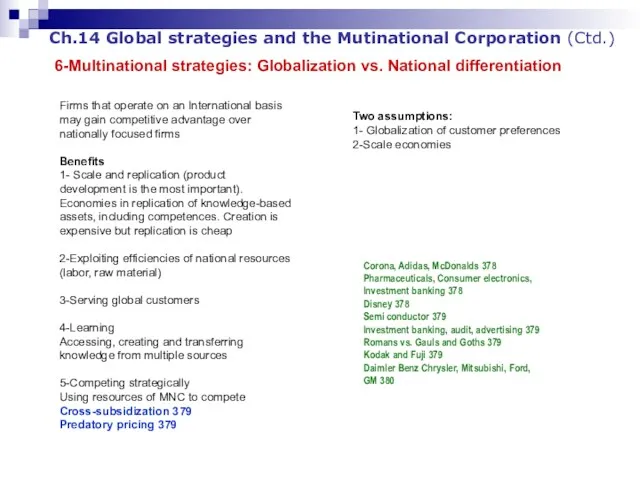 Ch.14 Global strategies and the Mutinational Corporation (Ctd.) 6-Multinational strategies: