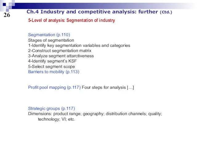 26 Ch.4 Industry and competitive analysis: further (Ctd.) 5-Level of