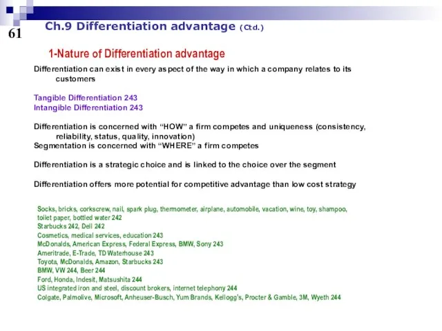 61 Ch.9 Differentiation advantage (Ctd.) 1-Nature of Differentiation advantage Differentiation