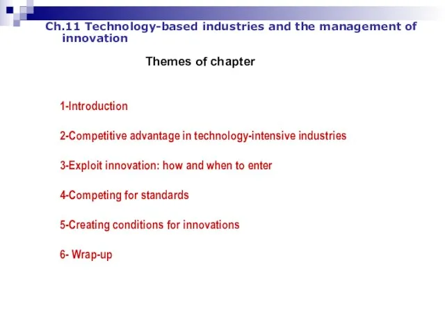 Ch.11 Technology-based industries and the management of innovation 1-Introduction 2-Competitive