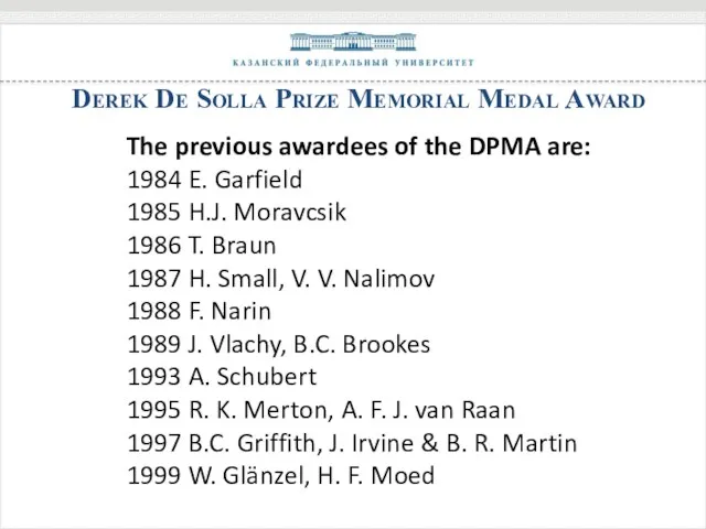Derek De Solla Prize Memorial Medal Award The previous awardees