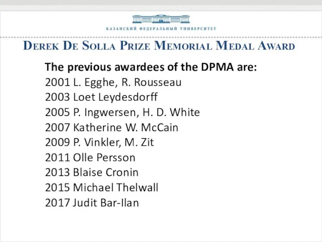 Derek De Solla Prize Memorial Medal Award The previous awardees