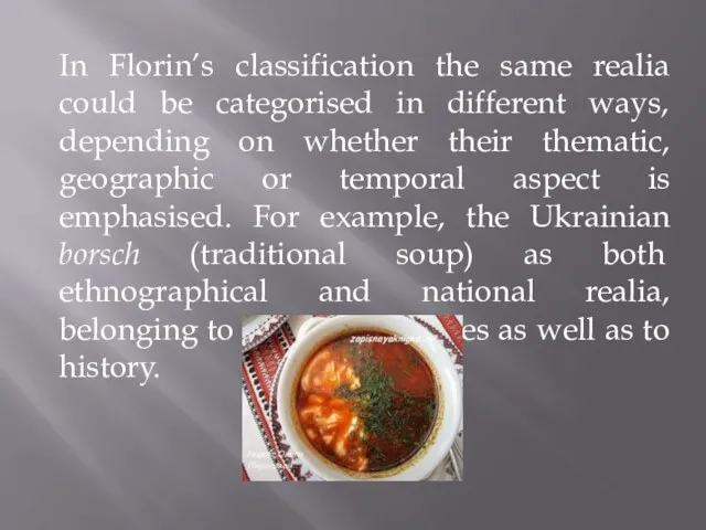 In Florin’s classification the same realia could be categorised in