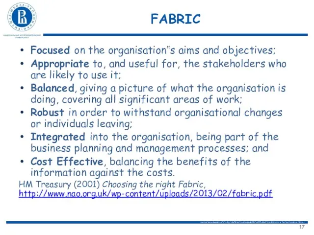 FABRIC Focused on the organisation‟s aims and objectives; Appropriate to, and useful for,
