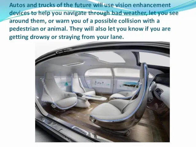 Autos and trucks of the future will use vision enhancement