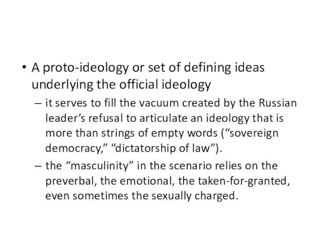 A proto-ideology or set of defining ideas underlying the official