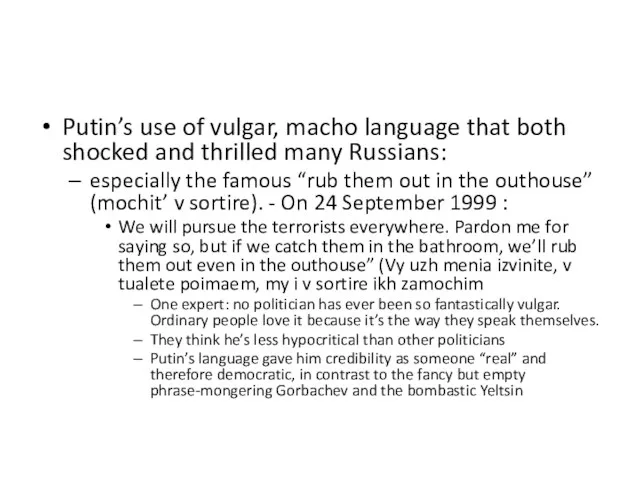 Putin’s use of vulgar, macho language that both shocked and