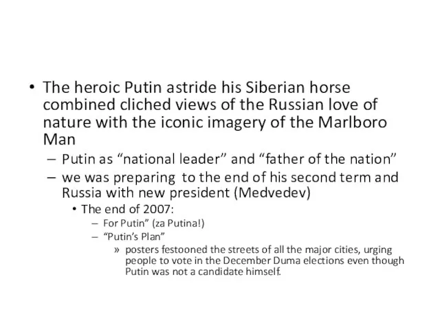 The heroic Putin astride his Siberian horse combined cliched views