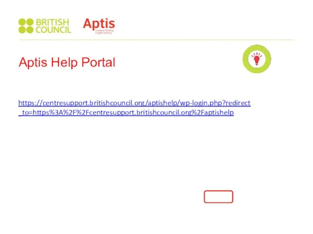 Aptis Help Portal https://centresupport.britishcouncil.org/aptishelp/wp-login.php?redirect_to=https%3A%2F%2Fcentresupport.britishcouncil.org%2Faptishelp