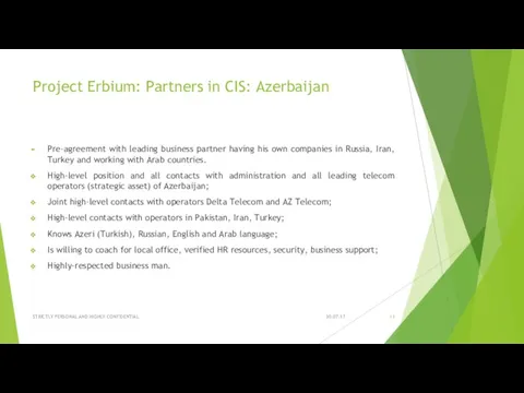 Project Erbium: Partners in CIS: Azerbaijan Pre-agreement with leading business partner having his