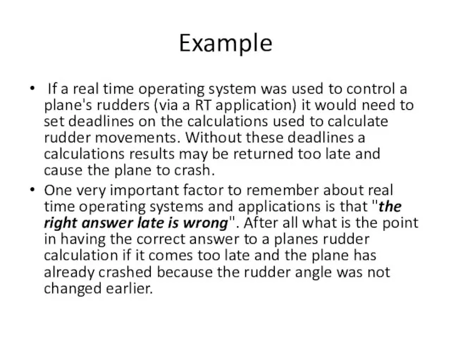 Example If a real time operating system was used to