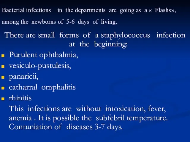 Bacterial infections in the departments are going as a « Flashs», among the