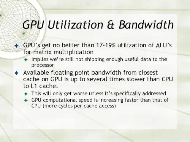 GPU Utilization & Bandwidth GPU’s get no better than 17-19%