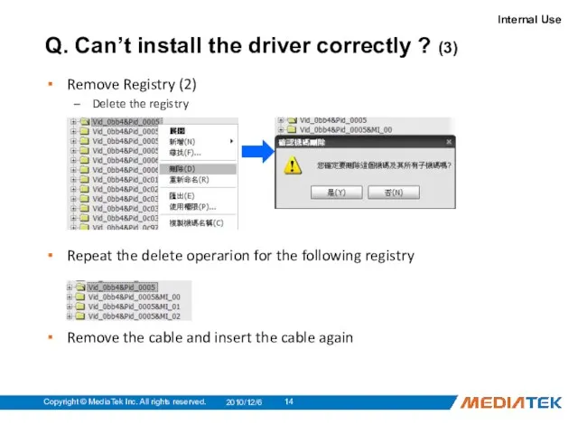 Q. Can’t install the driver correctly ? (3) Remove Registry