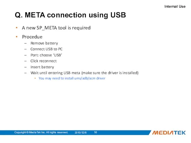 Q. META connection using USB A new SP_META tool is