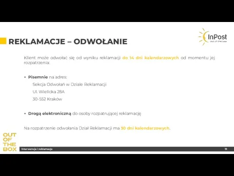 REKLAMACJE – ODWOŁANIE Klient może odwołać się od wyniku reklamacji