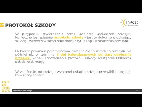 PROTOKÓŁ SZKODY W przypadku stwierdzenia przez Odbiorcę uszkodzeń przesyłki konieczne