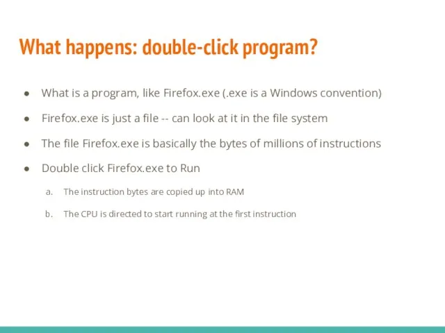 What happens: double-click program? What is a program, like Firefox.exe