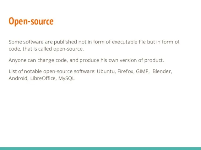Open-source Some software are published not in form of executable