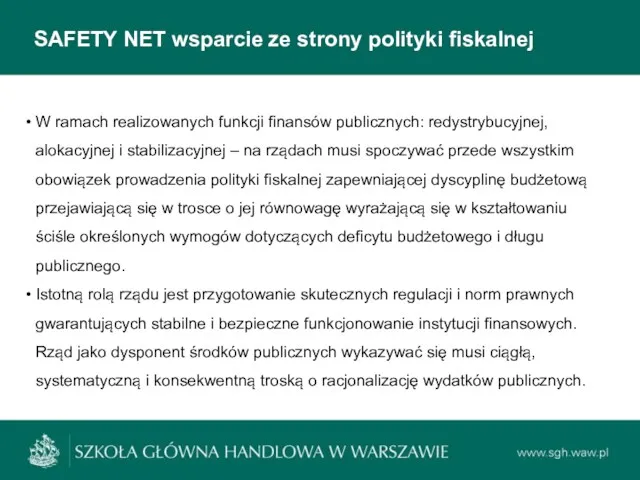 SAFETY NET wsparcie ze strony polityki fiskalnej W ramach realizowanych