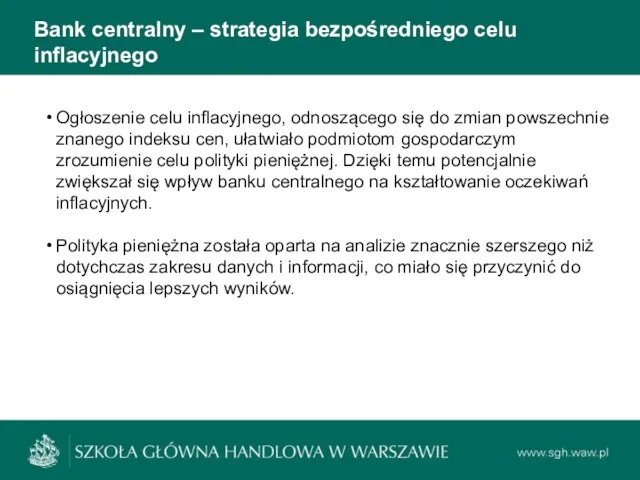 Bank centralny – strategia bezpośredniego celu inflacyjnego Ogłoszenie celu inflacyjnego,