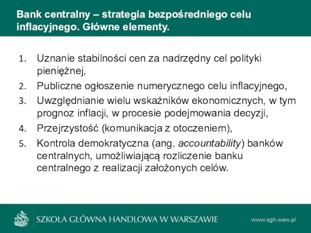 Bank centralny – strategia bezpośredniego celu inflacyjnego. Główne elementy. Uznanie