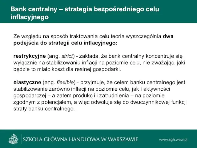 Bank centralny – strategia bezpośredniego celu inflacyjnego Ze względu na