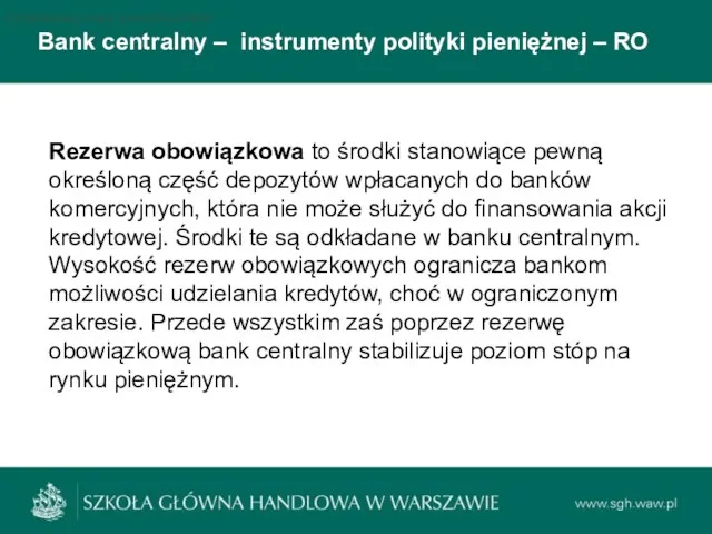 Bank centralny – instrumenty polityki pieniężnej – RO Podstawowe stopy
