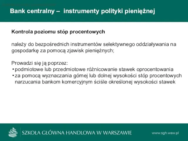 Bank centralny – instrumenty polityki pieniężnej Podstawowe stopy procentowe NBP