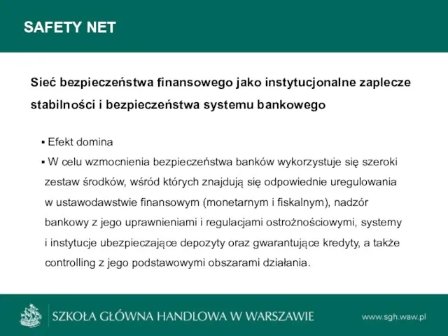 SAFETY NET Sieć bezpieczeństwa finansowego jako instytucjonalne zaplecze stabilności i