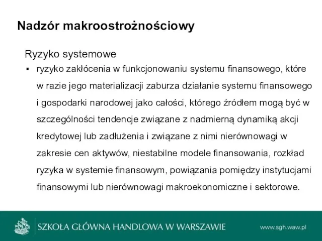 Nadzór makroostrożnościowy ryzyko zakłócenia w funkcjonowaniu systemu finansowego, które w