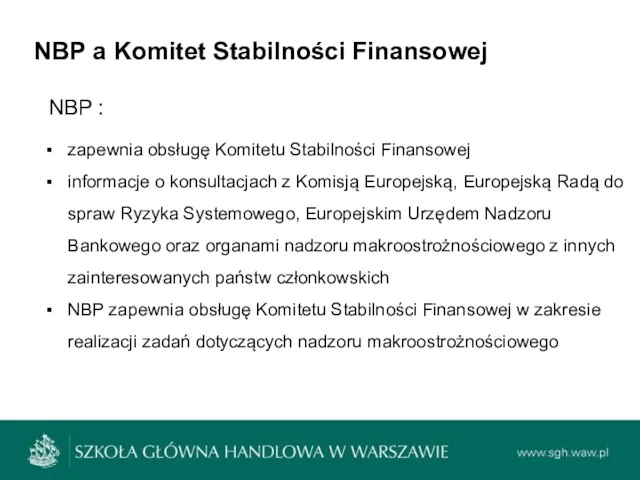 NBP a Komitet Stabilności Finansowej zapewnia obsługę Komitetu Stabilności Finansowej