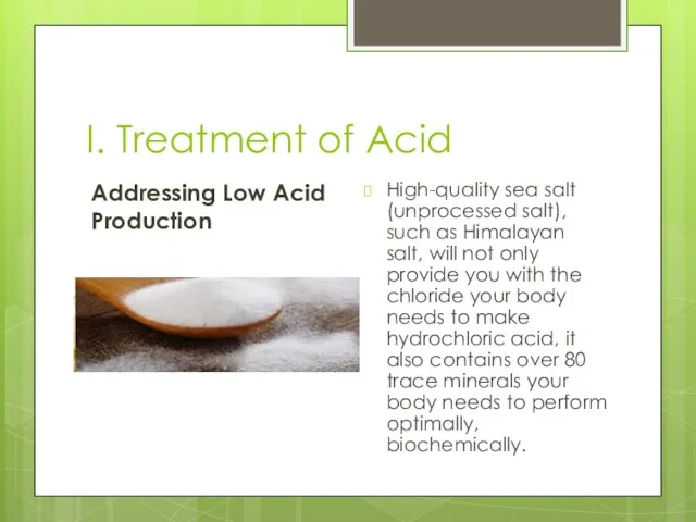 I. Treatment of Acid Addressing Low Acid Production High-quality sea
