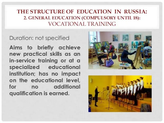 THE STRUCTURE OF EDUCATION IN RUSSIA: 2. GENERAL EDUCATION (COMPULSORY