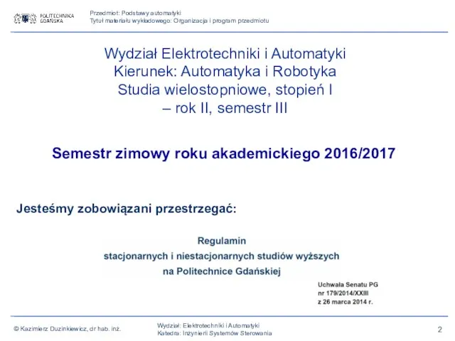 Wydział Elektrotechniki i Automatyki Kierunek: Automatyka i Robotyka Studia wielostopniowe,