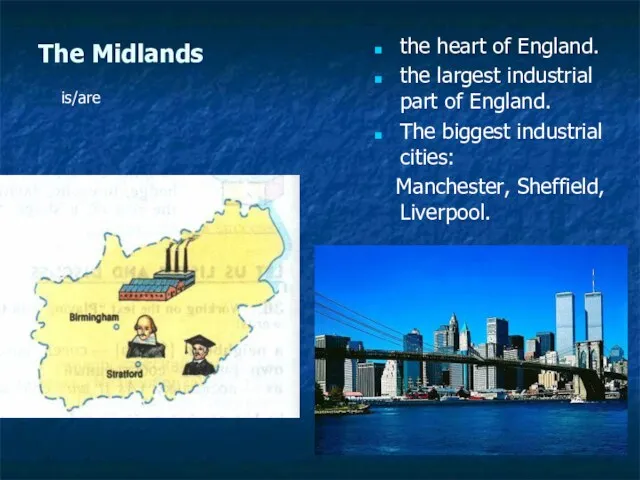 The Midlands the heart of England. the largest industrial part