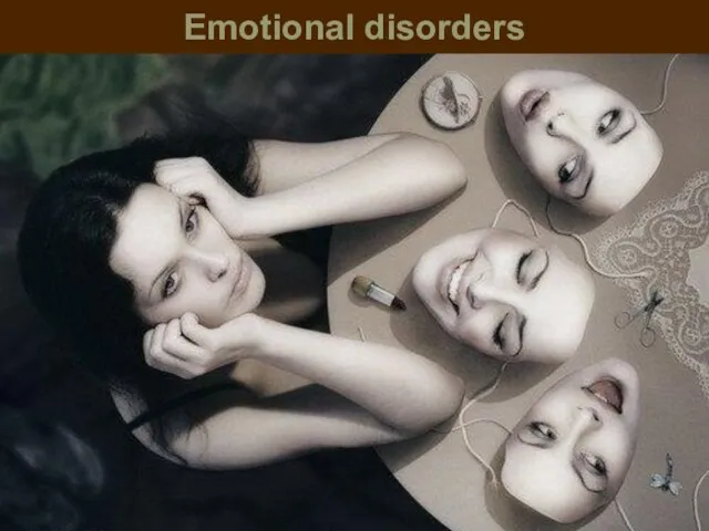 Emotional disorders