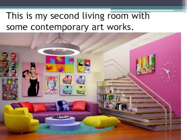 This is my second living room with some contemporary art works.