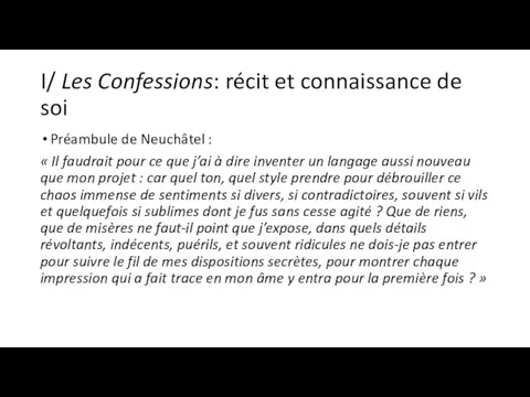 I/ Les Confessions: récit et connaissance de soi Préambule de