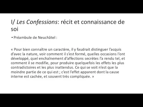 I/ Les Confessions: récit et connaissance de soi Préambule de