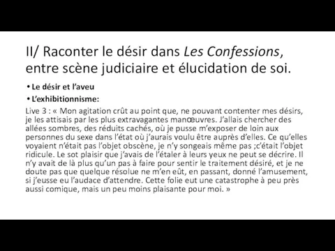 II/ Raconter le désir dans Les Confessions, entre scène judiciaire