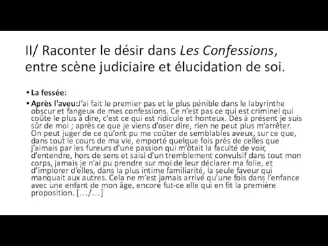 II/ Raconter le désir dans Les Confessions, entre scène judiciaire