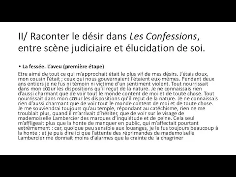 II/ Raconter le désir dans Les Confessions, entre scène judiciaire